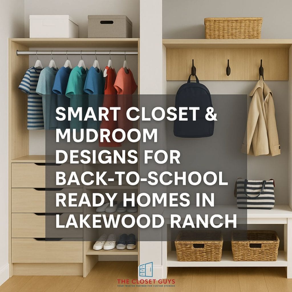 custom closet builds lakewood ranch